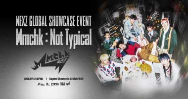 Tickets: NEXZ GLOBAL SHOWCASE EVENT < Mmchk : Not Typical > in