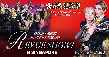 Tickets: “Revue Show” by OSK Nippon Revue Company @ Singtel